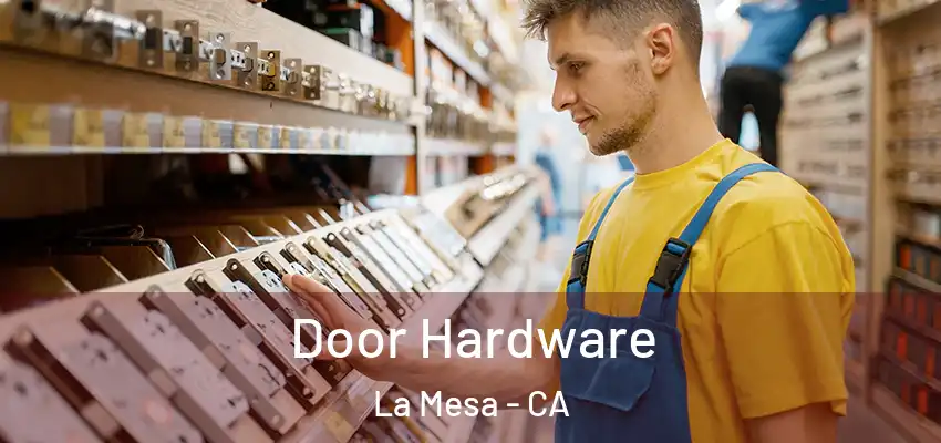  Door Hardware La Mesa - CA